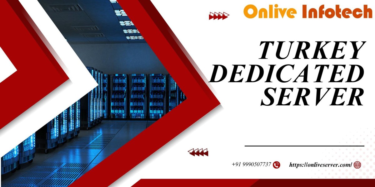 Why Choose a Turkey Dedicated Server for Your Business Needs?