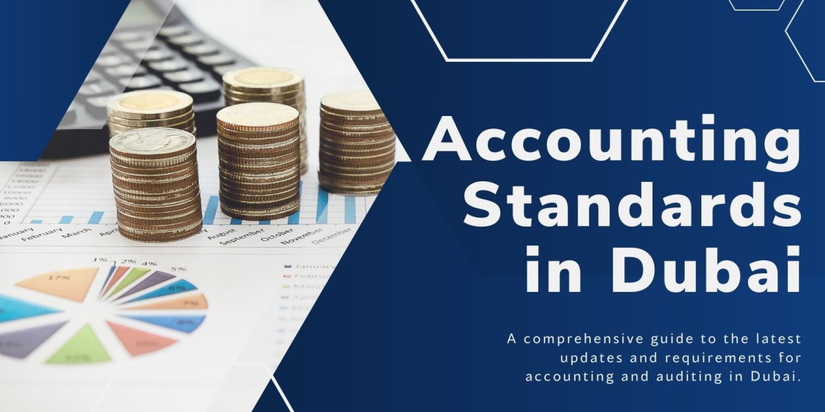 A Comprehensive Guide to Accounting Standards in Dubai